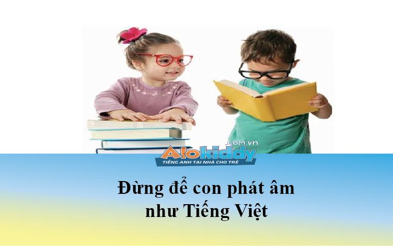 cách dạy trẻ học tiếng anh không 